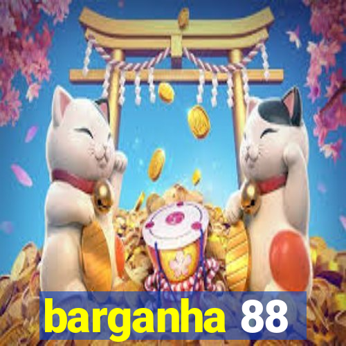 barganha 88